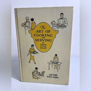 VTG The Art of Cooking and Serving 1932 Sarah Field Splint Procter Gamble HC